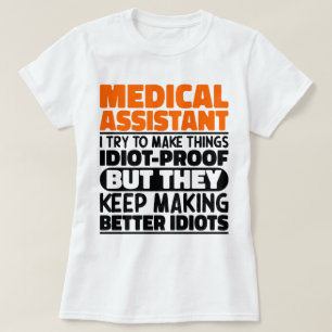 Camiseta Asistente Médico Intento Hacer Cosas Graciosas