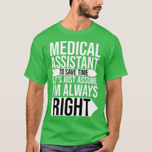 Camiseta Asistente Médico Para Ahorrar Tiempo Siempre Corre