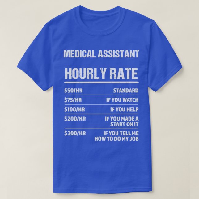 Camiseta Asistente médico por hora Tarifa divertida regalo  (Diseño del anverso)