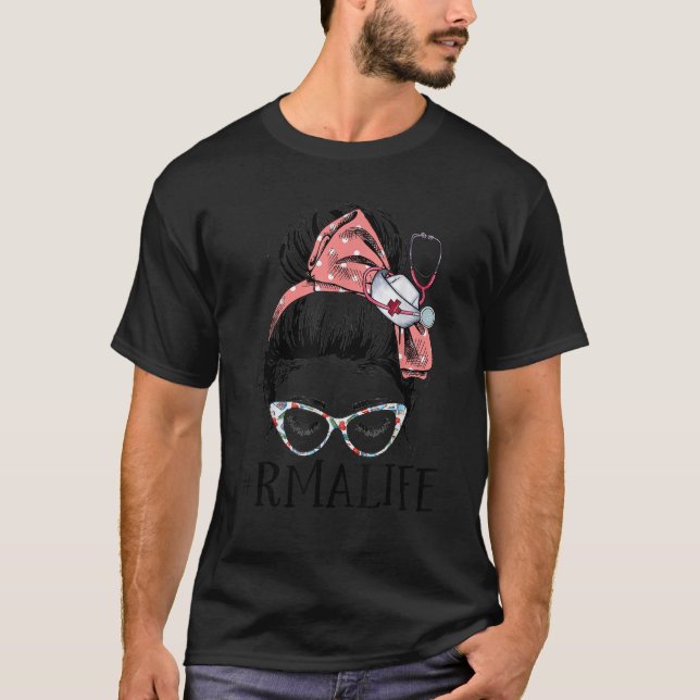 Camiseta Asistente Médico registrado Funny RMA Life Messy (Anverso)