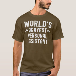 Camiseta Asistente personal Okayest de Worldx27s 1