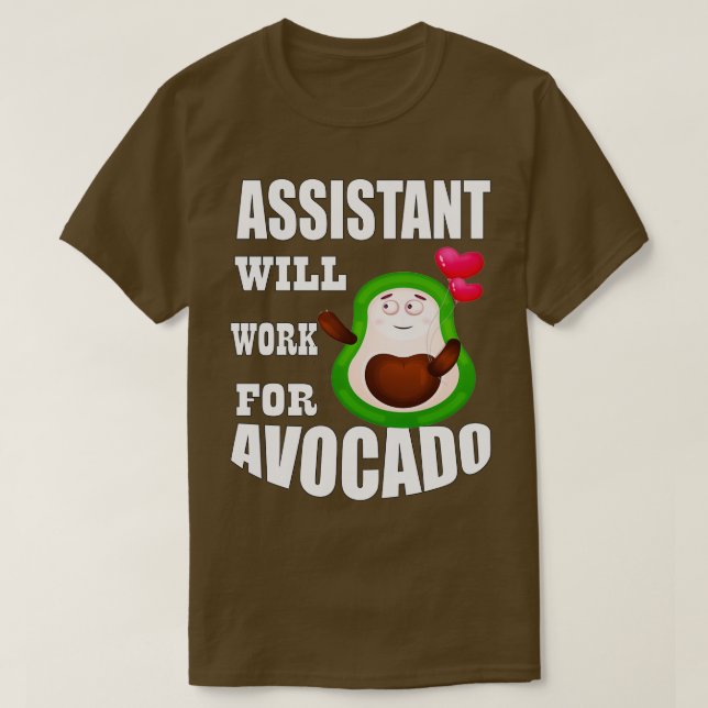 Camiseta Asistente trabajará para aguacate 1 (Diseño del anverso)