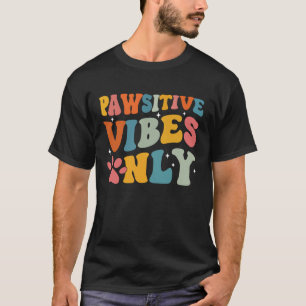 Camiseta Asistente Veterinario Pawsitive Vibes Técnico Vete
