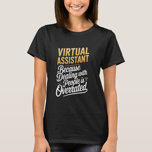 Camiseta Asistente Virtual Porque Tratar Con La Gente Es O (Anverso)
