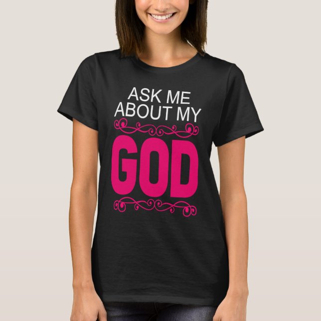 Camiseta Ask About My God  Faithful Christian Bible Verse (Anverso)