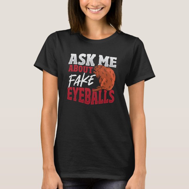 Camiseta Ask Me About Fake Eyeballs Taxidermist (Anverso)