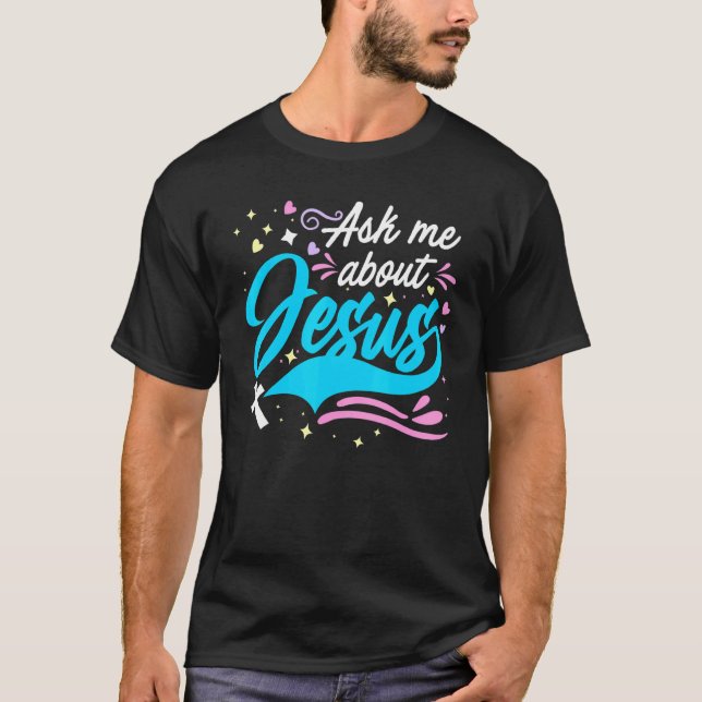 Camiseta Ask Me About Jesus  Church & God Christian Ministe (Anverso)