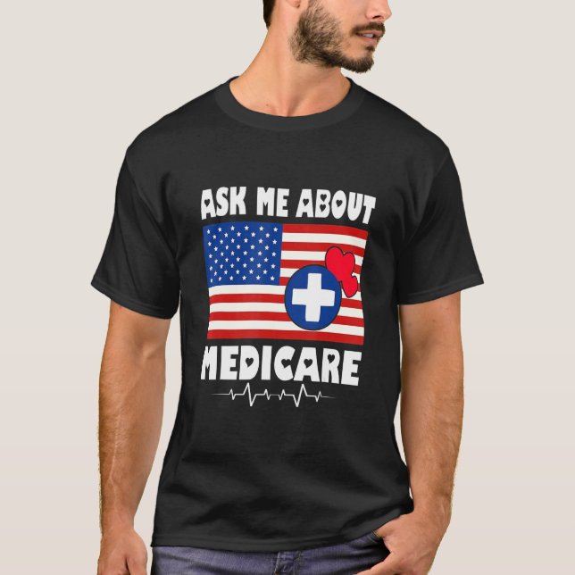 Camiseta Ask Me About Medicare Health Insurance Sales USA F (Anverso)