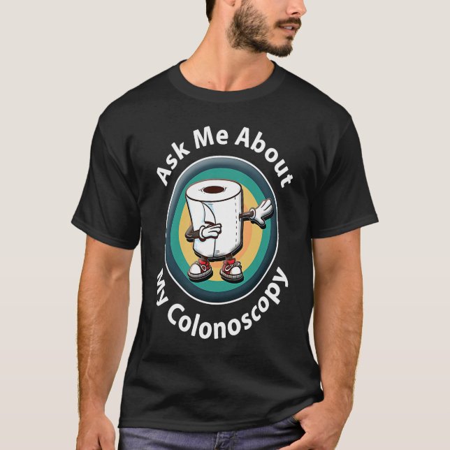 Camiseta Ask Me About My Colonos Survivor  Hospital Patient (Anverso)