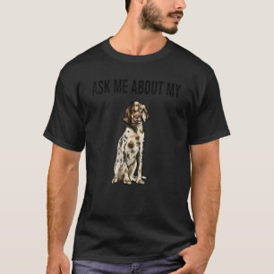 Camiseta Ask Me About My English Setter Dog