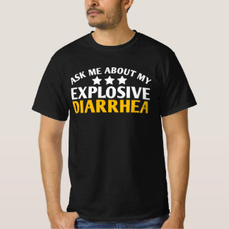 Camiseta Ask Me About My Explosive Diarrhea funny