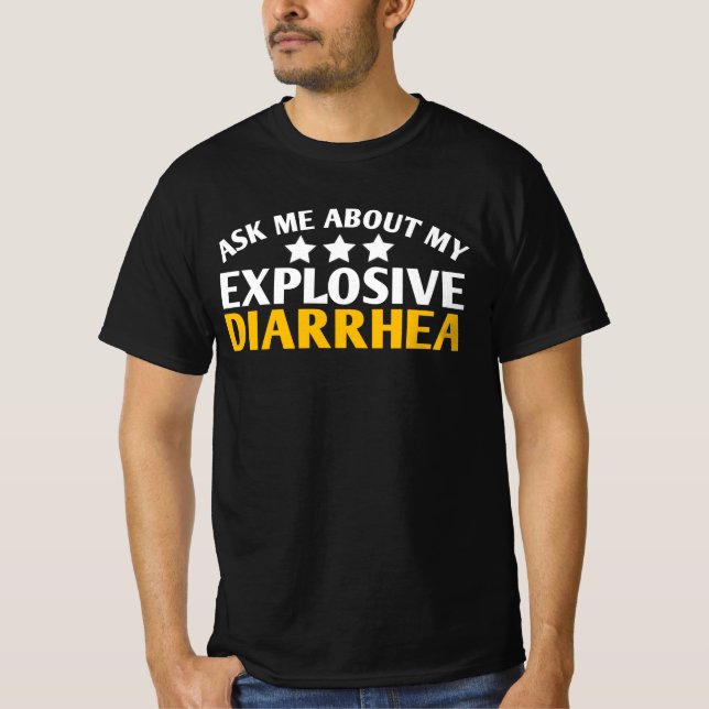 Camiseta Ask Me About My Explosive Diarrhea funny (Anverso)