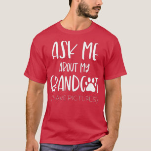 Camiseta Ask Me About My Grandcat Grandma Granddad Cat Dad 