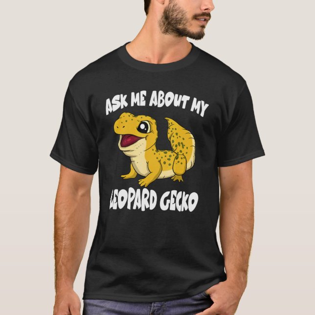 Camiseta Ask Me About My Leopard Gecko Lizard (Anverso)