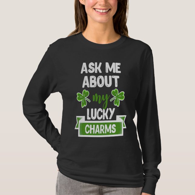 Camiseta Ask Me About My Lucky Charms Patrick's Day Paddys  (Anverso)