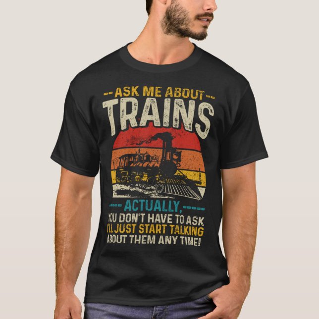 Camiseta Ask Me About Trains  Locomotive Model Railroad Vin (Anverso)