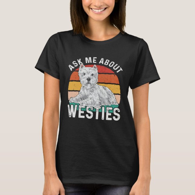Camiseta Ask Me About Westies West Highland White Terrier (Anverso)
