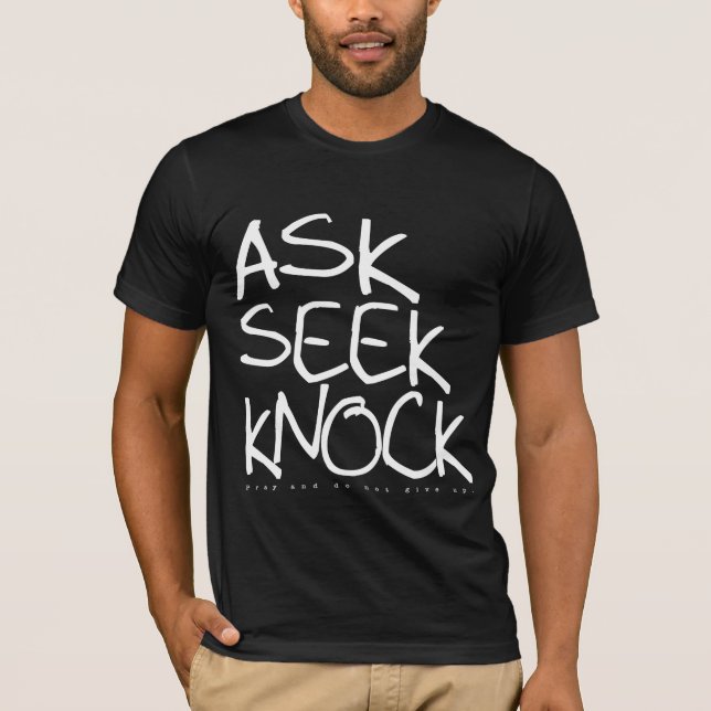Camiseta Ask Seek Knock — Versión de DRuss (Anverso)