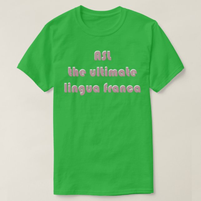 Camiseta ASL El fondo negro de Lingua Lingua Franca definit (Diseño del anverso)