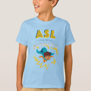 Camiseta ASL es mi superpotencia