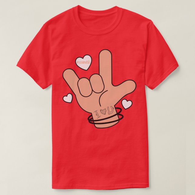 Camiseta ASL I Love You LearnASL American Sign Language Des (Diseño del anverso)