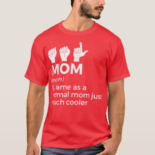 Camiseta ASL Mamá Definición Rótulo Americana Mujeres