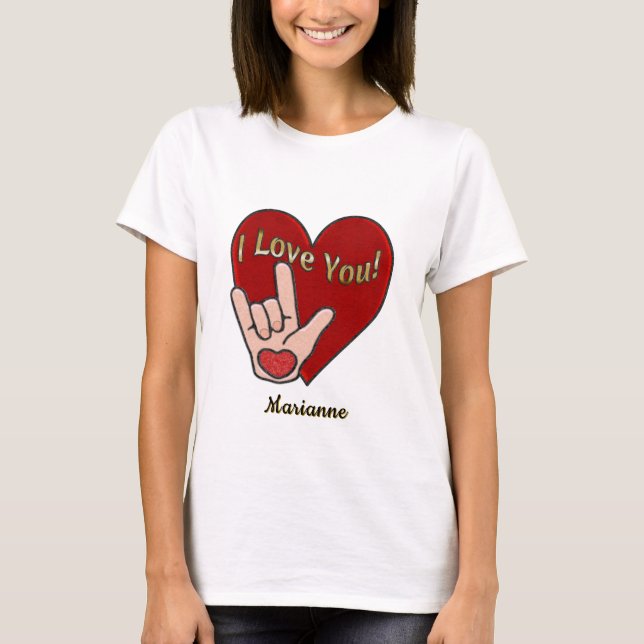 Camiseta ASL personalizado te amo (Anverso)