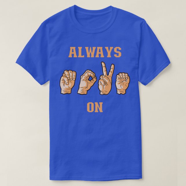 Camiseta ASL Siempre Continúa (Diseño del anverso)