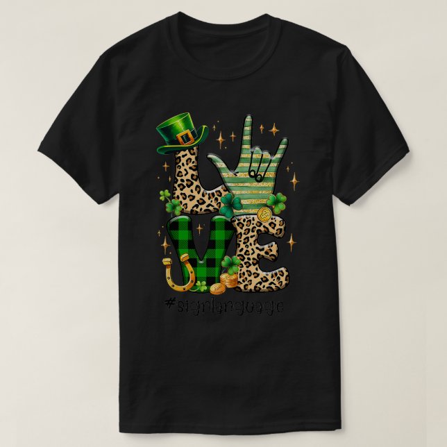 Camiseta ASL St Patricks Day LOVE Lenguaje de Rótulo Señal  (Diseño del anverso)