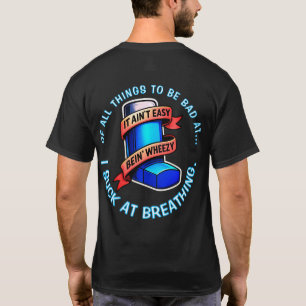 Camiseta Asma - No es fácil estar con sibilancias.