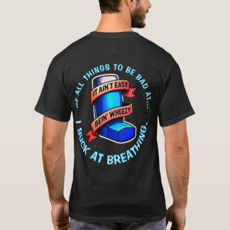 Camiseta Asma - No es fácil estar con sibilancias.