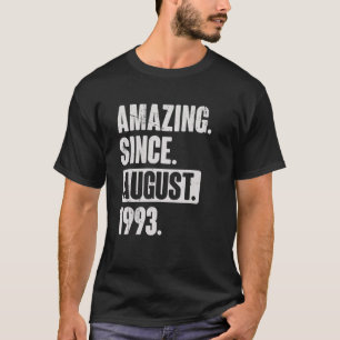 Camiseta Asombroso desde agosto de 1993 29 años de edad