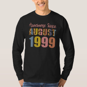 Camiseta Asombroso Desde Agosto Nacido En 1999 23 Años De E