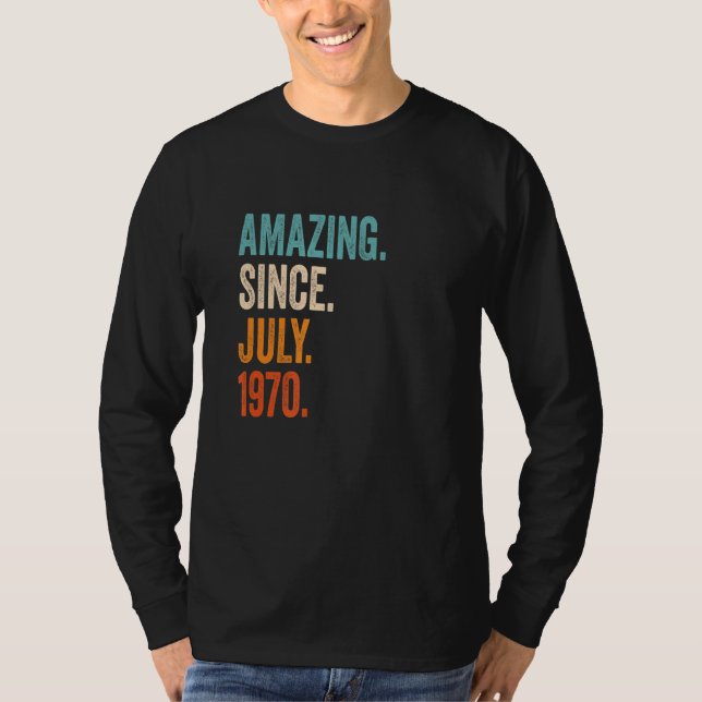 Camiseta Asombroso desde julio de 1970 53er cumpleaños (Anverso)