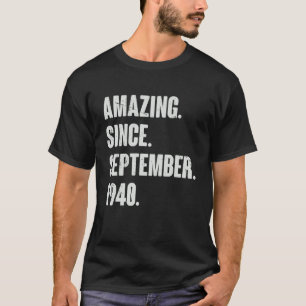 Camiseta Asombroso desde septiembre de 1940 82 años de edad