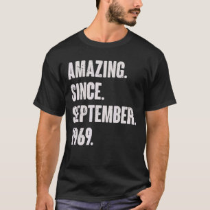 Camiseta Asombroso desde septiembre de 1969 53 años de edad