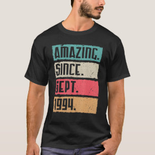 Camiseta Asombroso Desde Septiembre De 1994 Feliz Cumpleaño