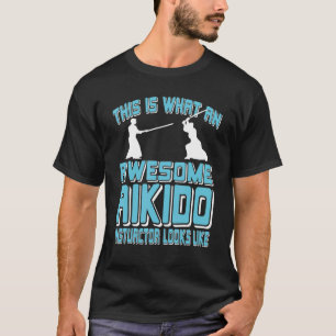 Camiseta Asombroso instructor de Aikido Parece Presente
