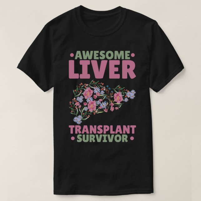 Camiseta Asombroso superviviente del trasplante hepático 1 (Diseño del anverso)