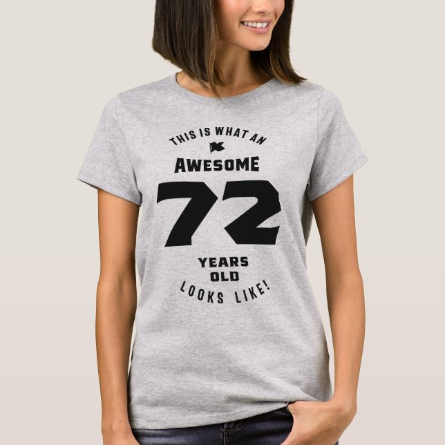 Camiseta ¡Asombroso Tener 72 Años De Edad! (Anverso)