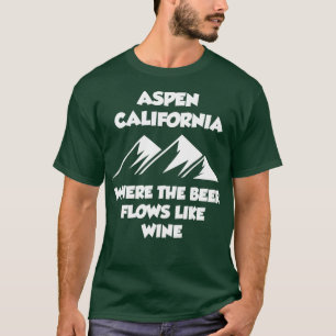 Camiseta Aspen California donde la cerveza fluye como el vi