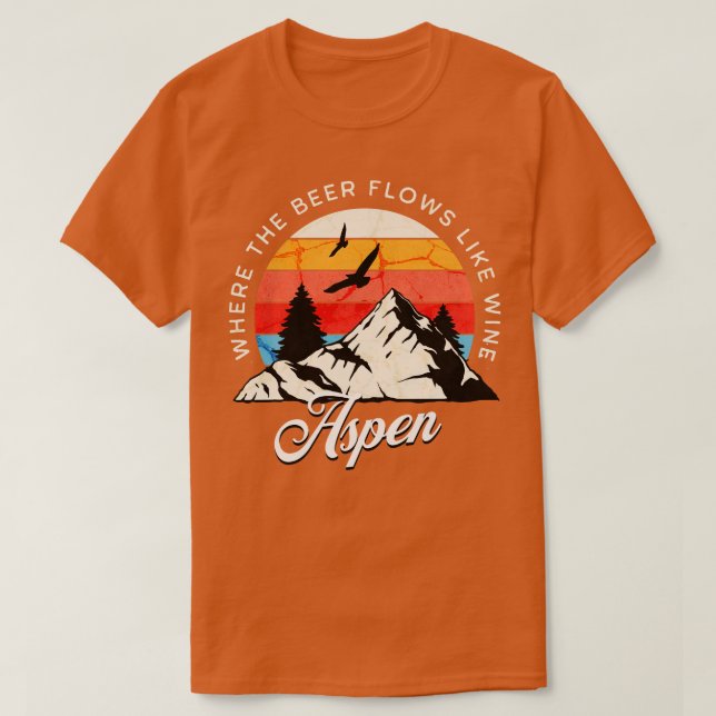 Camiseta Aspen Donde fluye la cerveza como el diseño de la  (Diseño del anverso)