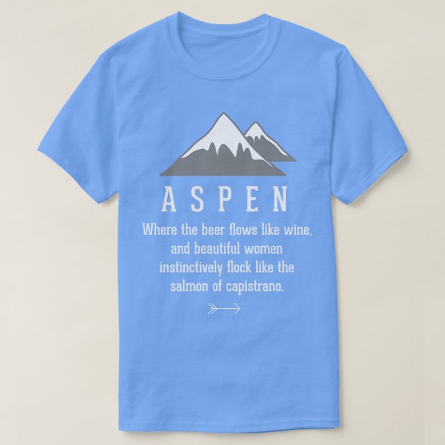 Camiseta Aspen donde la cerveza fluye como el vino (Diseño del anverso)