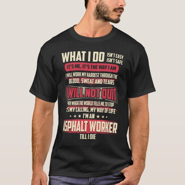 Camiseta Asphalt Worker Lo que hago (Anverso)