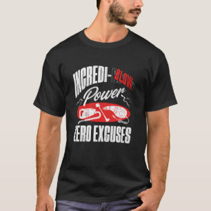 Camiseta Aspiradora Limpiadora Incredi-Blow Zero Excusas