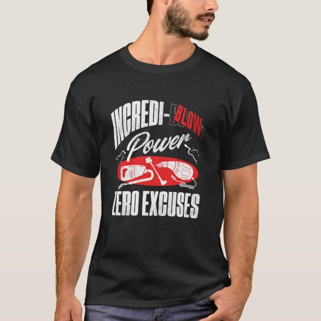 Camiseta Aspiradora Limpiadora Incredi-Blow Zero Excusas (Anverso)