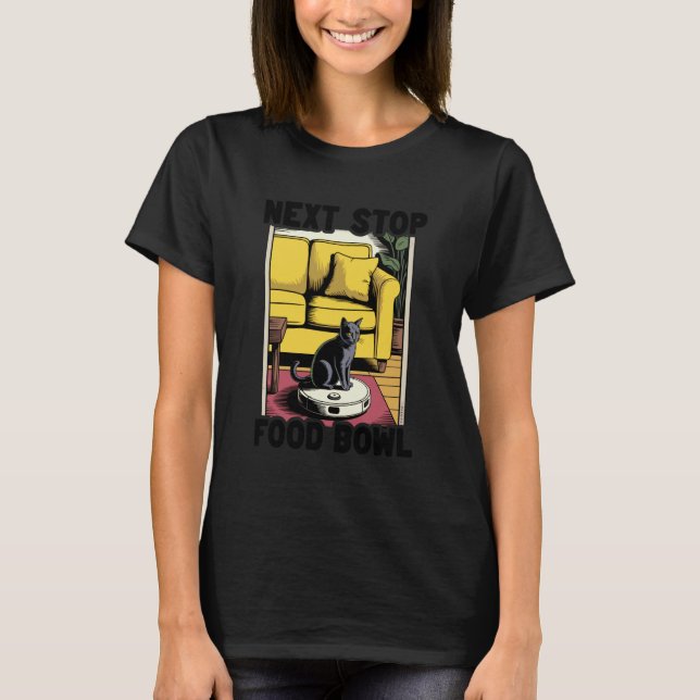 Camiseta Aspiradora Robot Tazón de Comida Próxima Parada Ga (Anverso)