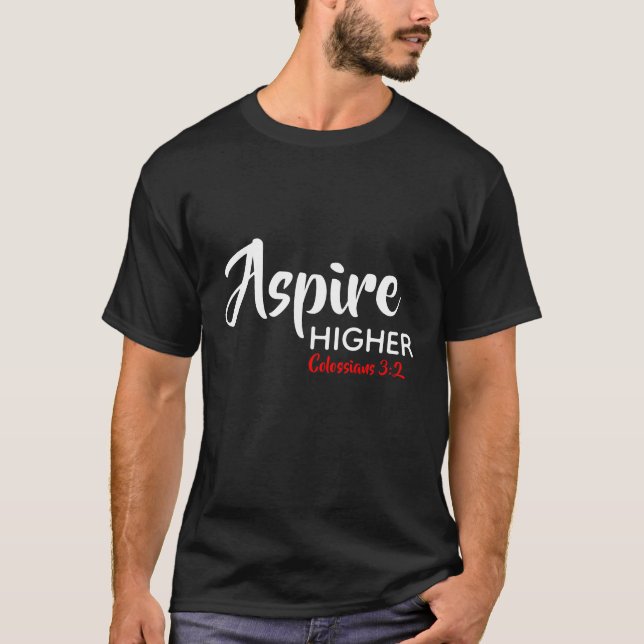 Camiseta ASPIRE HIGHER Inspirador Scripting Christian (Anverso)