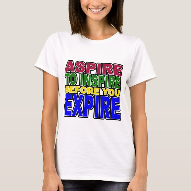 CAMISETA ASPIRE INSPIRAR ANTES DE QUE USTED EXPIRE (Anverso)