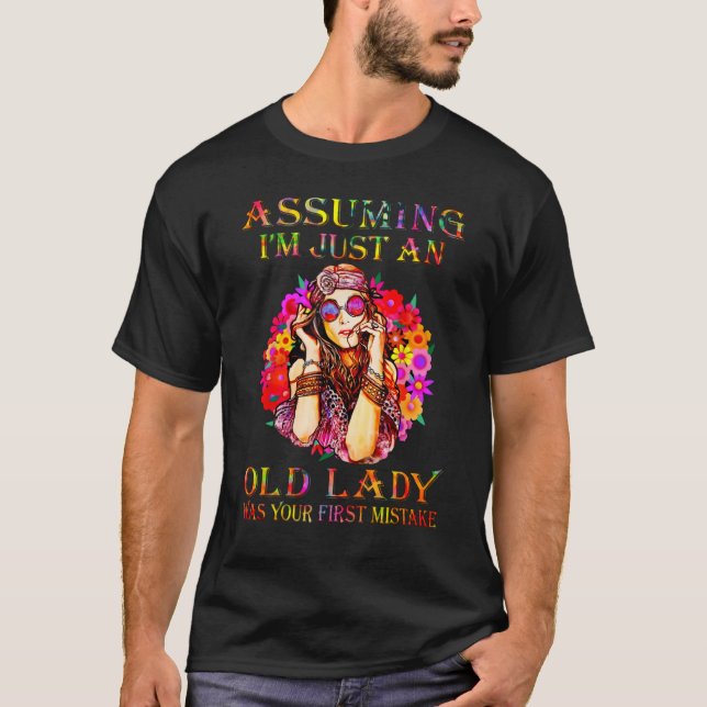 Camiseta Assuming I m Just An Old Lady Was Your First Mista (Anverso)